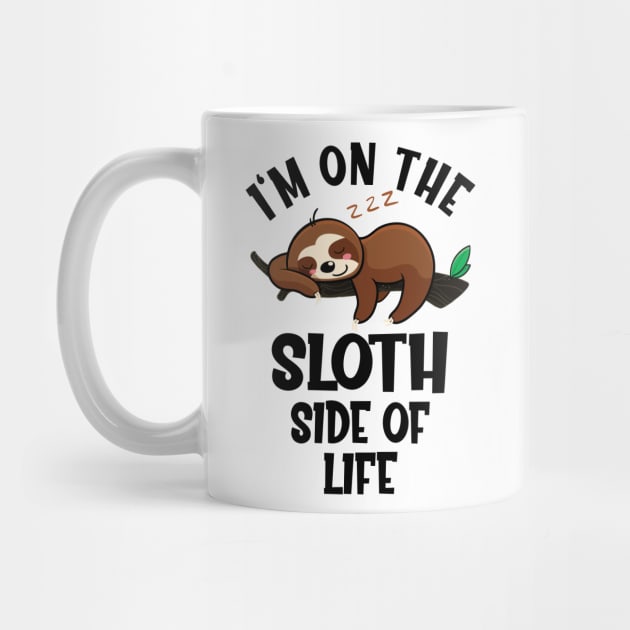 Funny Sloth Saying by Foxxy Merch